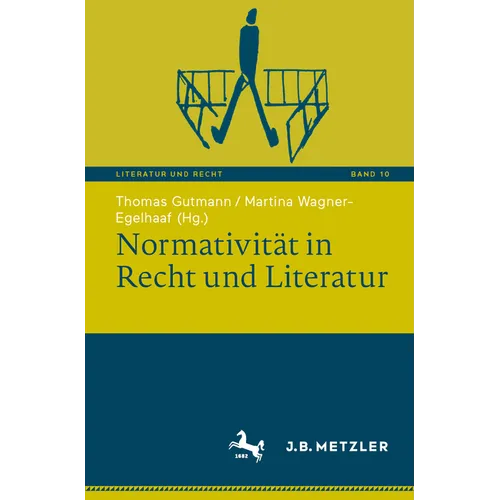 Normativität in Recht Und Literatur