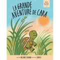 La grande aventure de Cara