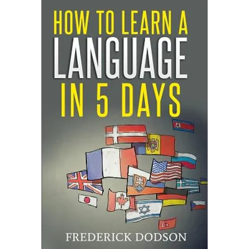 How to Learn a Language in 5 Days