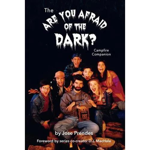 The Are You Afraid of the Dark Campfire Companion