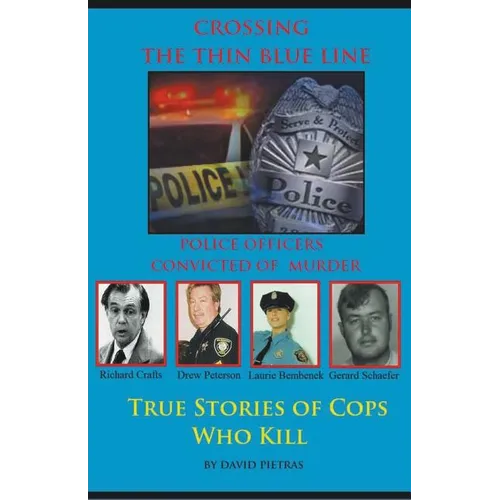 Crossing The Thin Blue Line