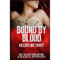 Bound by Blood: Killers We Trust