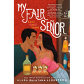 My Fair Señor