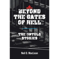 Beyond the Gates of Hell: The Untold Stories