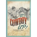 Let's Cowboy Up!: The Ranch Finder