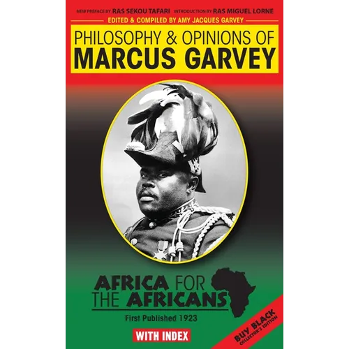 Philosophy & Opinions of Marcus Garvey by Amy Jacques Garvey