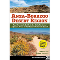 Anza-Borrego Desert Region: Your Complete Guide to the State Park and Adjacent Areas of the Western Colorado Desert