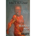 Burned Man at Night