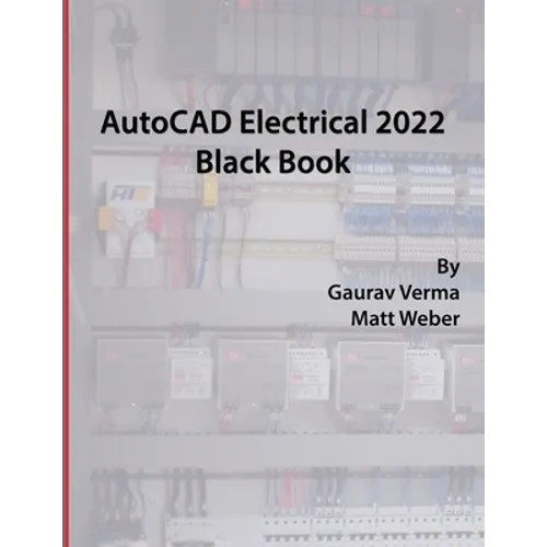 AutoCAD Electrical 2022 Black Book