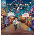 The Thoughts That You Think