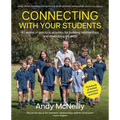 Connecting with Your Students: 40 weeks of practical activities for building relationships and developing life skills