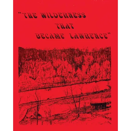 The Wilderness That Became Lawrence
