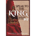 Speak to the King, Minister to the Boy