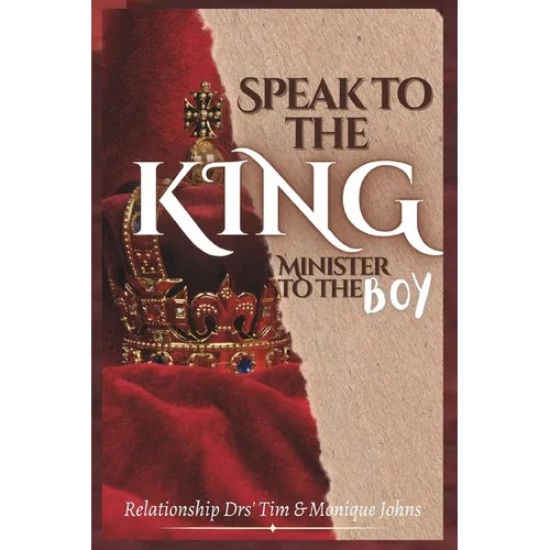 Speak to the King, Minister to the Boy