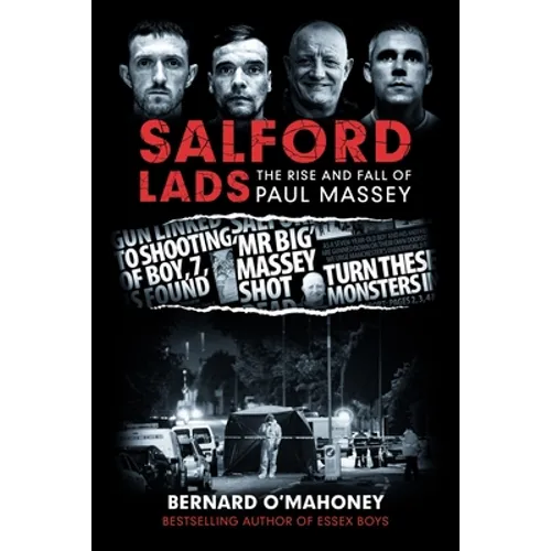 Salford Lads: The Rise and Fall of Paul Massey