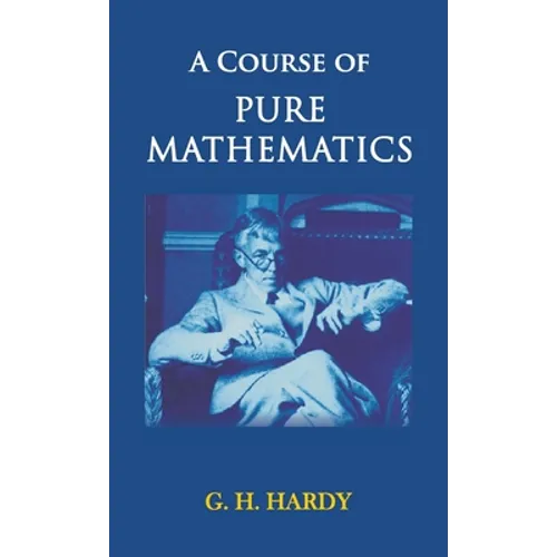 A Course of Pure Mathematics