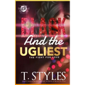 Black And The Ugliest: The Fight For Love (The Cartel Publications Presents)