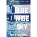 Blue Wide Sky: A Smith Mountain Lake Novel