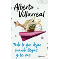 Todo Lo Que Dejas Cuando Llegas Y Te Vas