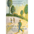 Surround your College Child with Prayer