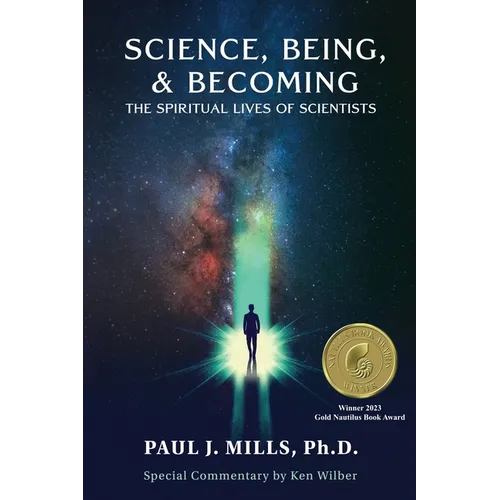 Science, Being, & Becoming: The Spiritual Lives of Scientists