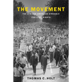 The Movement: The African American Struggle for Civil Rights