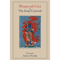 Bhagavad-Gita or The Song Celestial. Translated by Edwin Arnold.
