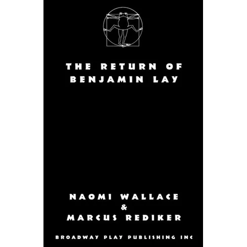 The Return of Benjamin Lay