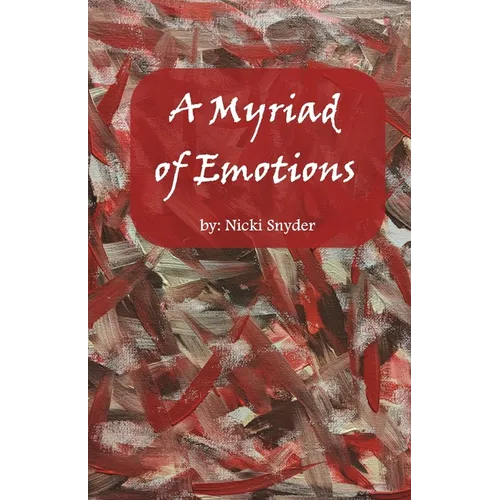 A Myriad of Emotions