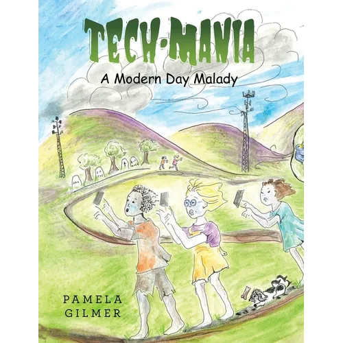 Tech-Mania: A Modern Day Malady