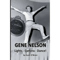 Gene Nelson - Lights! Camera! Dance!