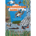 The Boomerang Gang: The Feathered Adventures of Harold and Friends