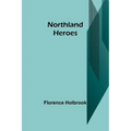 Northland Heroes