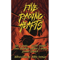 Five Raging Hearts: Splatterpunk for the Soul