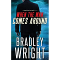 When the Man Comes Around: A Gripping Crime Thriller