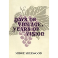 Days of Vintage, Years of Vision