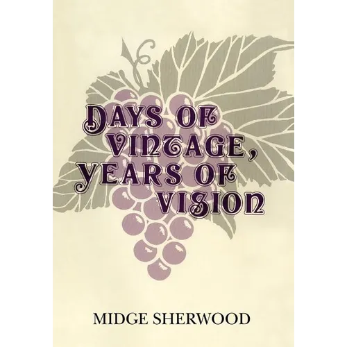 Days of Vintage, Years of Vision