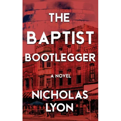 The Baptist Bootlegger