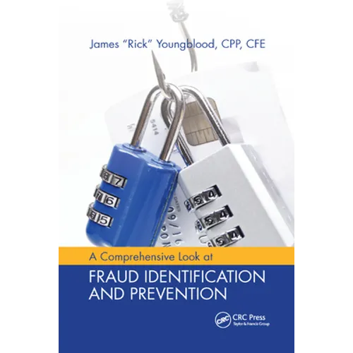 A Comprehensive Look at Fraud Identification and Prevention