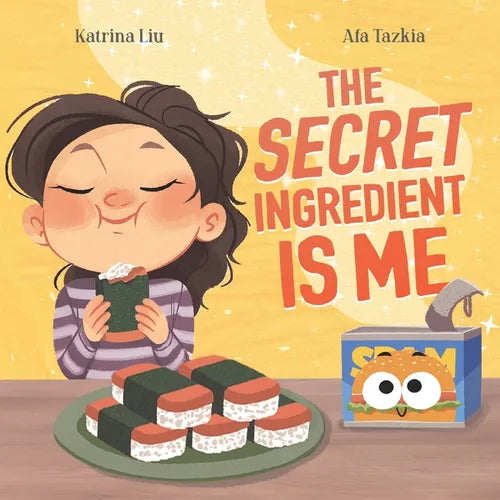 The Secret Ingredient Is Me: A Story About Self-Worth, Confidence, and Believing in Yourself