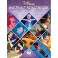 Disney Ingenue Songbook: 27 Songs from Stage and Screen