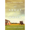 All about the Amish: Answers to Common Questions