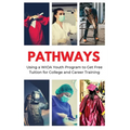 Pathways: Using a WIOA Youth Program to Get Free Tuition for College and Career Training