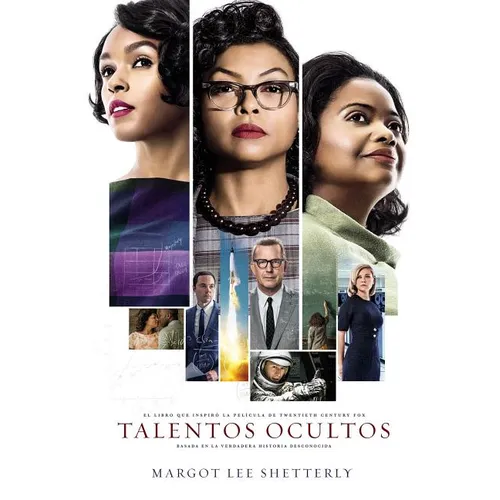 Talentos Ocultos: La Genialidad No Tiene Color. La Fuerza No Tiene Género. El Valor No Tiene Límite.