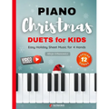 Piano Christmas Duets for Kids I Easy Holiday Sheet Music for 4 Hands: 12 Popular Classic Songs for Beginners with Two Very Simple Parts I Level 1 I V