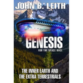 Genesis of the Space Race: The Inner Earth and the Extra Terrestrials