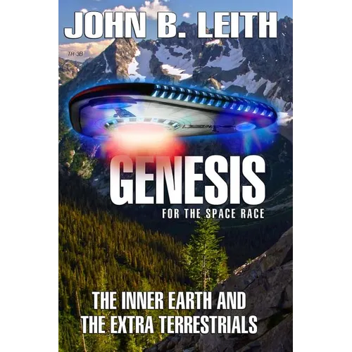 Genesis of the Space Race: The Inner Earth and the Extra Terrestrials