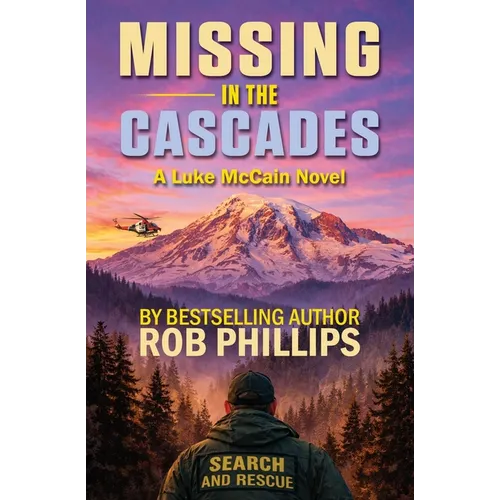 Missing in the Cascades: A Luke McCain Novel