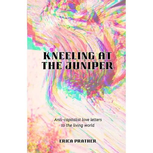 Kneeling at the Juniper