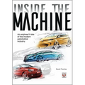 Inside the Machine: An Engineer's Tale of the Modern Automotive Industry